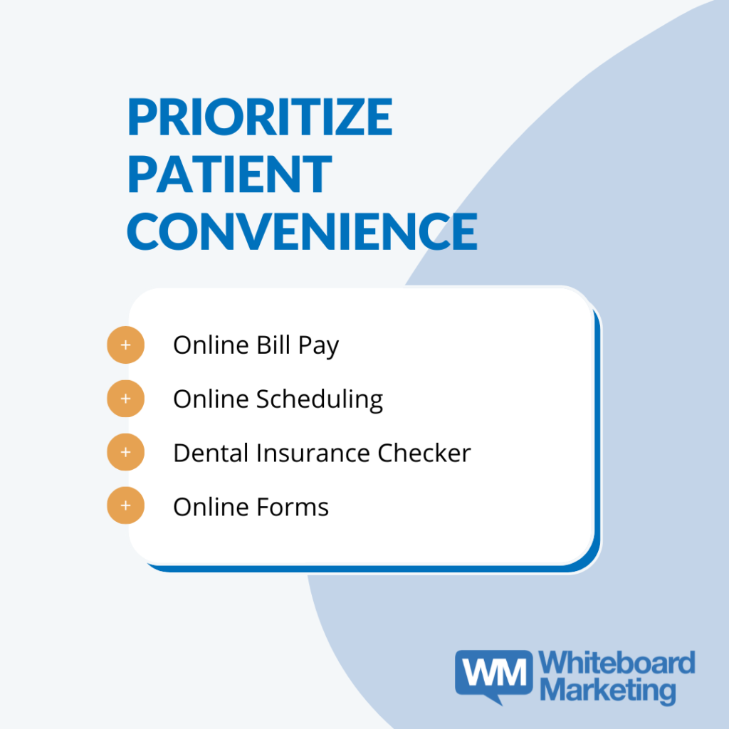 Prioritize Patient Convenience 